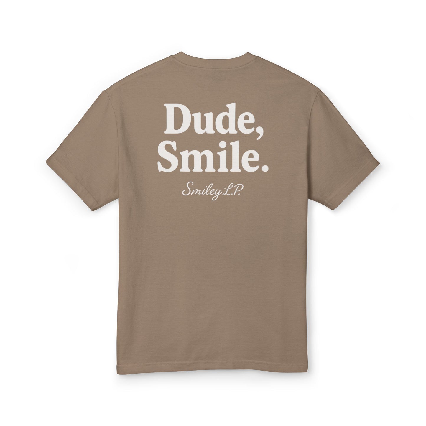 Dude, Smile. - Unisex Heavyweight Cotton Tee