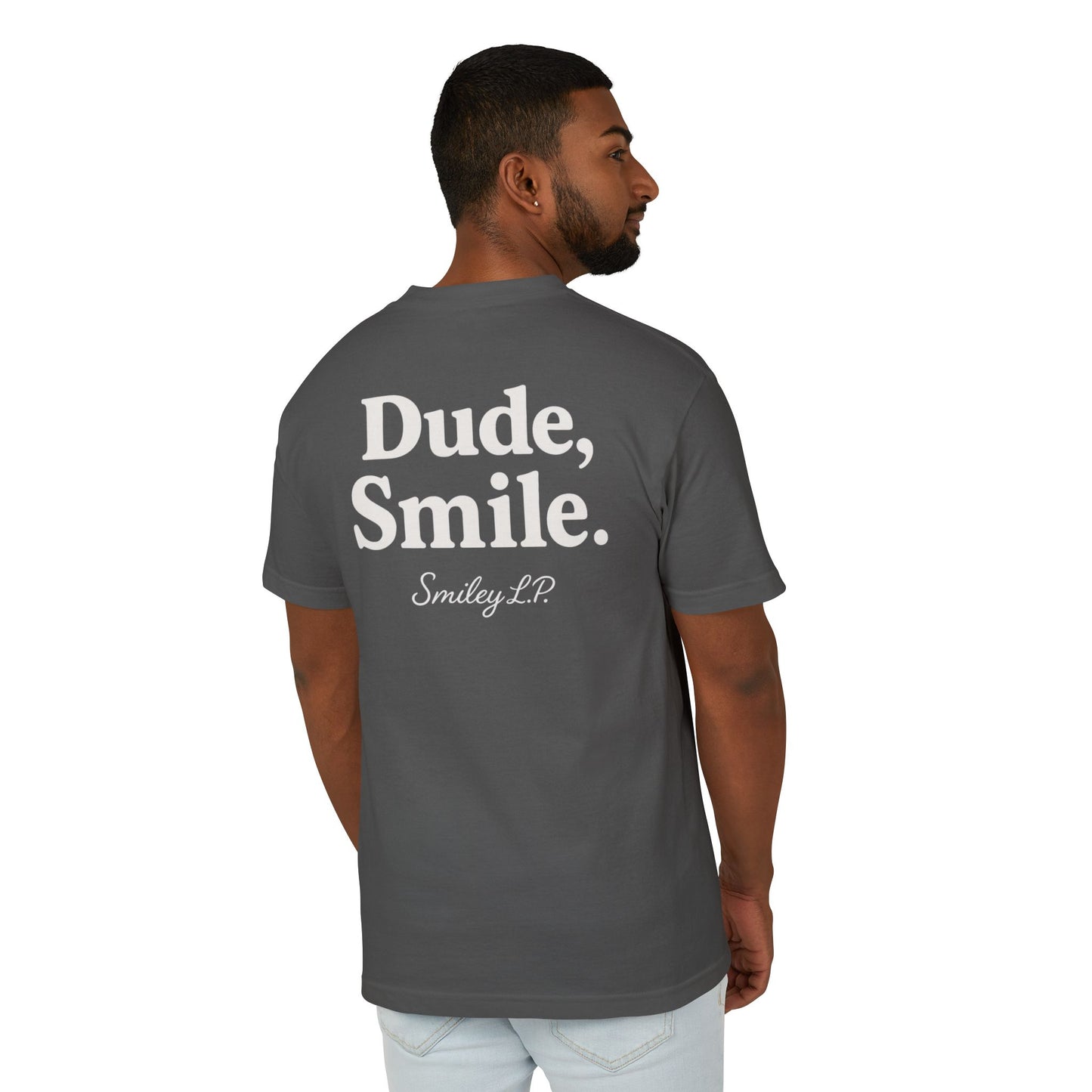 Dude, Smile. - Unisex Heavyweight Cotton Tee