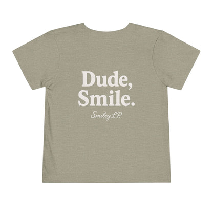 Toddler - "Dude, Smile!" - Tee