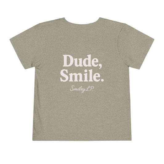 Toddler - "Dude, Smile!" - Tee
